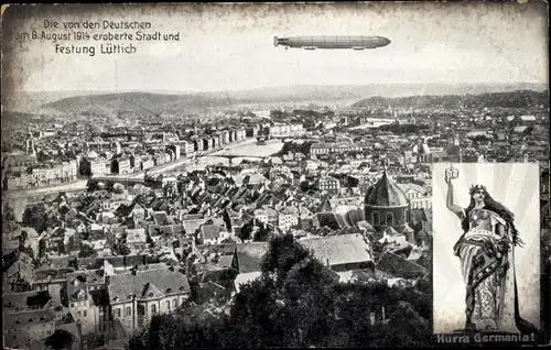 Ak Liège Lüttich Wallonien, Von den Deutschen 1914 eroberte Stadt, Zeppelin, Hurra Germania