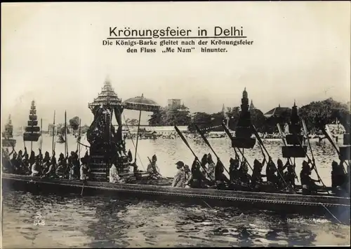Ak Delhi Indien, Königs-Barke nach der Krönungsfeier, Fluss Me Nam