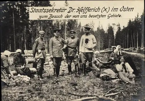 Ak Staatssekretär Dr. Helfferich im Osten, zum Besuch der von uns besetzten Gebiete, I WK