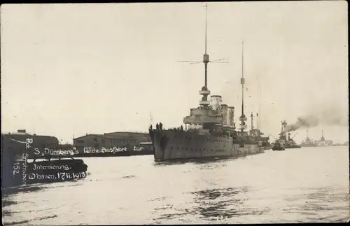 Foto Ak Deutsches Kriegsschiff, SMS Nürnberg, Fahrt zur Internierung 1918