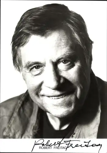 Ak Schauspieler Robert Freitag, Portrait, Autogramm