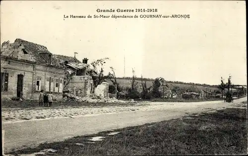 Ak Gournay sur Aronde Oise, Erster Weltkrieg, Weiler St. Maur