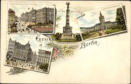 Litho Berlin, Denkmal des Großen Kurfürsten, Kgl. Schloss, Siegesdenkmal, Unter den Linden