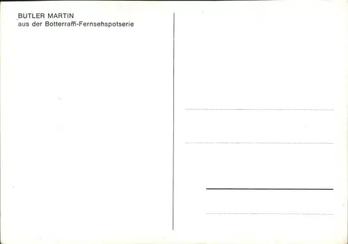 Ak Schauspieler Martin Jente, Butler Martin, Botterram-Fernsehspot, Autogramm, Portrait