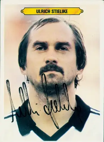 Ak Deutscher Fußballspieler Ulrich Stielike, Portrait, Autogramm