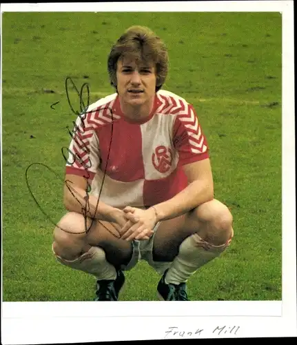 Ak Fußballspieler Frank Mill, Autogramm