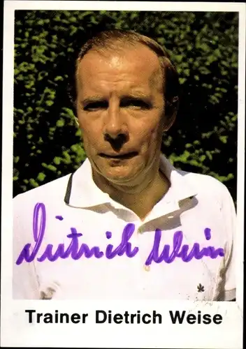 Sammelbild Trainer Dietrich Weise, Portrait, Autogramm