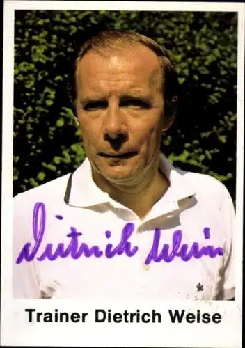 Sammelbild Trainer Dietrich Weise, Portrait, Autogramm