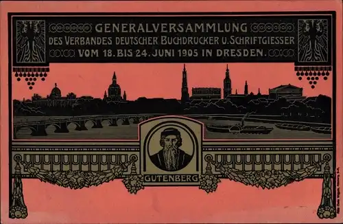 Litho Dresden, Generalversammlung Verband Deutscher Buchdrucker und Schriftgießer 1905, Gutenberg