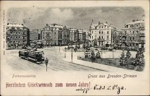 Ak Dresden Striesen, Barbarossaplatz, Straßenbahn, Glückwunsch Neujahr
