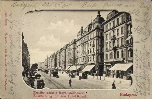 Passepartout Ak Budapest Ungarn, Elisabethring mit dem Hotel Royal
