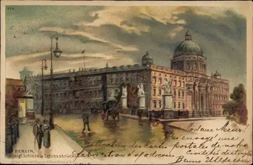 Litho Berlin Mitte, Königliches Schloss und Schlossbrücke
