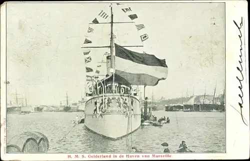 Ak Marseille Bouches du Rhône, Niederländisches Kriegsschiff, Hr.Ms. Gelderland