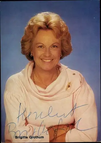 Ak Schauspielerin Brigitte Grothum, Portrait, Autogramm