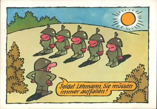 Künstler Ak Moese, Willi, Karikatur NVA Soldaten, Soldat Lehmann, Sie müssen immer auffallen