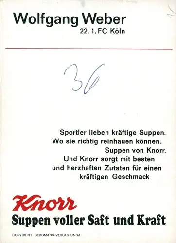Ak Fußballer Wolfgang Weber vom 1. FC Köln, Knorr, Portrait, Autogramm