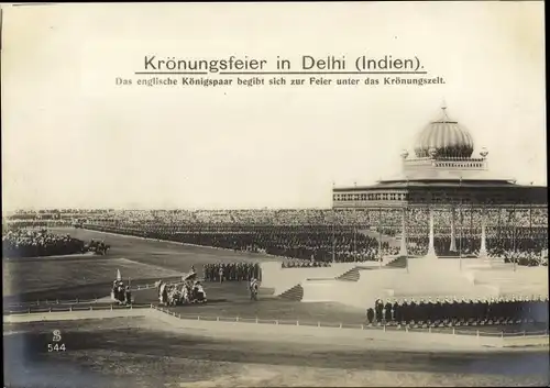 Ak Delhi Indien, Georg V, König von Großbritannien, Maria von Teck, Krönungsfeier