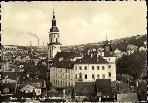 Ak Greiz im Vogtland, Unteres Schloss und Stadtkirche