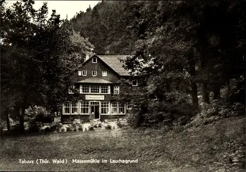 Ak Tabarz im Thüringer Wald, Massemühle im Lauchagrund