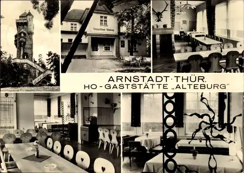 Ak Arnstadt in Thüringen, HO-Gaststätte Alteburg, Turm, Außenansicht, Innenansicht