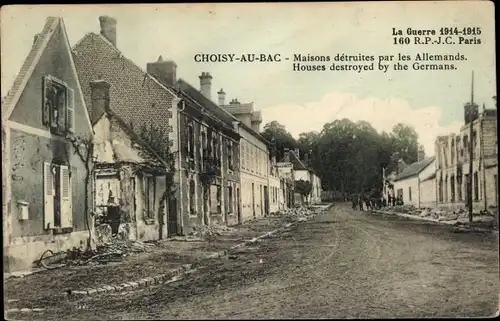 Ak Choisy au Bac Oise, Von den Deutschen zerstörte Häuser