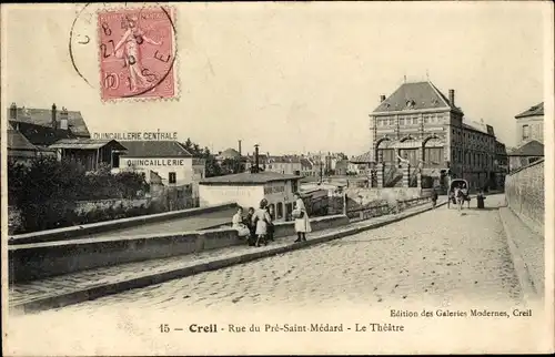 Ak Creil-Oise, Rue de Pré Saint Médard, Theater