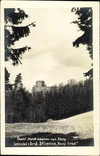 Ak Brno Brünn Südmähren, Skolnl statek Adamov vys. skoly lesnicke, Zrlcenina Novy hrad