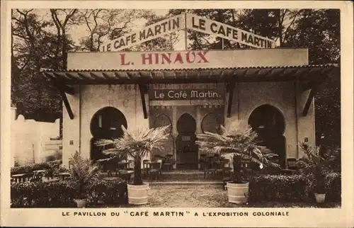 Ak Paris IX. Opéra-Viertel, der Café-Martin-Pavillon auf der Kolonialausstellung