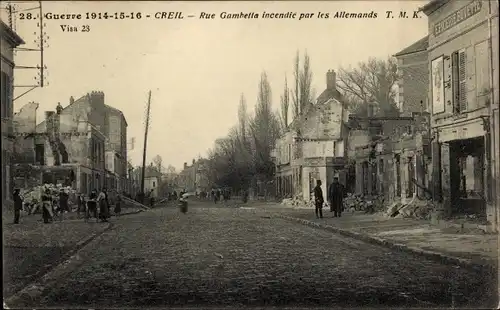 Ak Creil-Oise, Krieg 1914-1916, Feuer in der Rue Gambetta durch die Deutschen