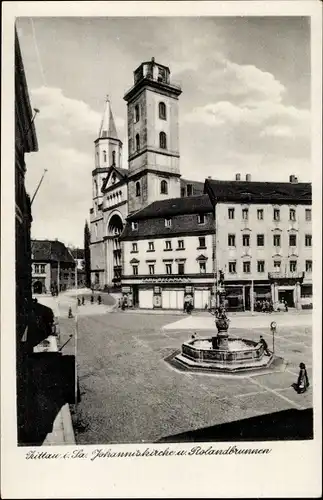 Ak Zittau in Sachsen, Johanniskirche und Rolandbrunnen