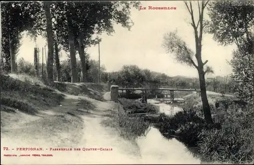 Ak Perpignan Pyrénées Orientales, Le Roussillon, Passerelle des Quatre-Cazals