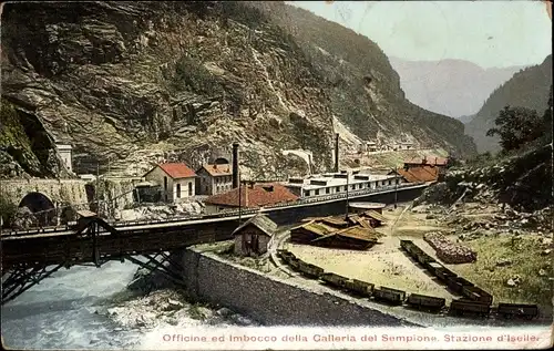 Ak Iselle di Trasquera Piemonte, Officine ed Imbocco della Galleria del Sempione