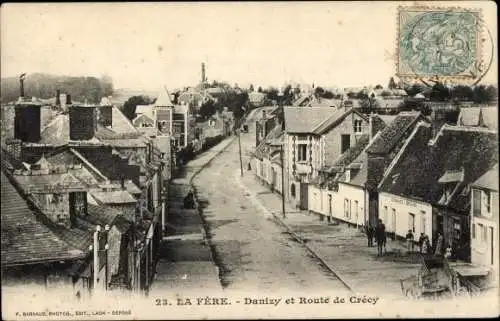 Ak La Fère Aisne, Danizy, Route de Crécy