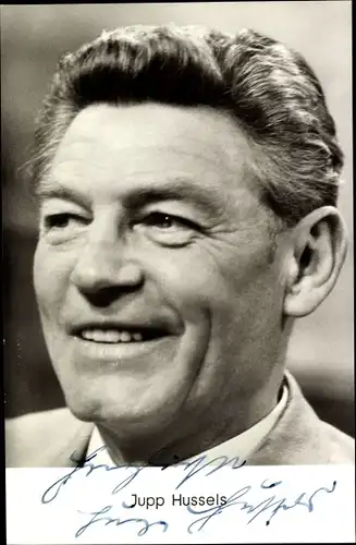 Ak Schauspieler Jupp Hussels, Portrait, Autogramm