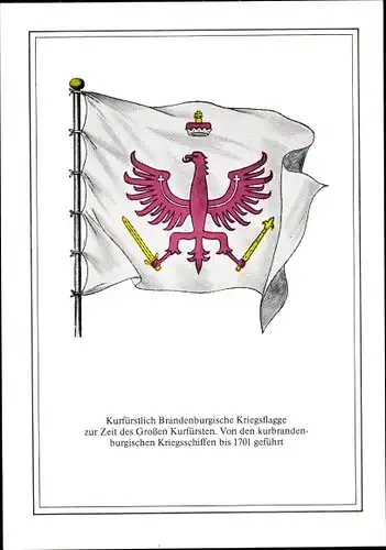 Ak Kurfürstlich Brandenburgische Kriegsflagge, Großer Kurfürst, bis 1701