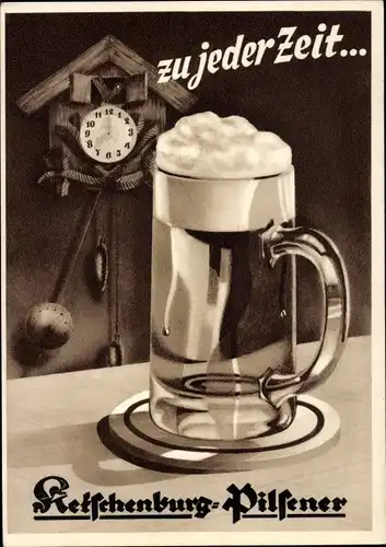 Ak Zu jeder Zeit Ketschenburg Pilsener, Bierkrug, Reklame, Kuckucksuhr