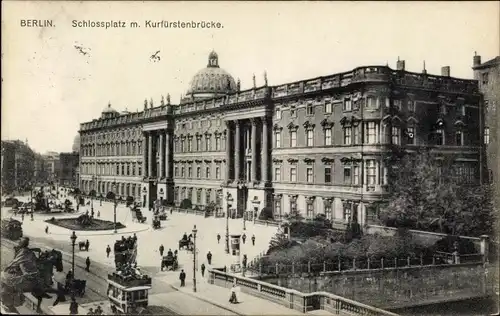 Ak Berlin Mitte, Schlossplatz, Kurfürstenbrücke