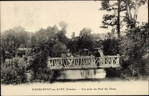 Ak Pierrepont sur Avre Somme, Pont des Doms