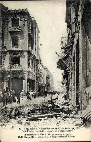 Ak Thessaloniki Griechenland, Brand August 1917, Café Floca, Hotel Rom, Bulgaroctonos-Straße