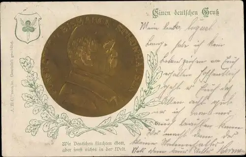 Präge Ak Otto von Bismarck, Wir Deutschen fürchten Gott, aber sonst nichts in der Welt