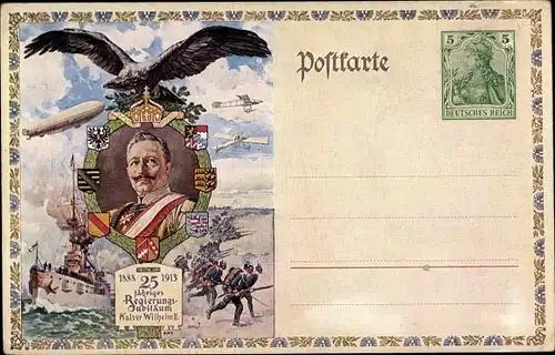 Ganzsachen Ak Kaiser Wilhelm II., 25 jähriges Regierungsjubiläum, Zeppelin, Kriegsschiff