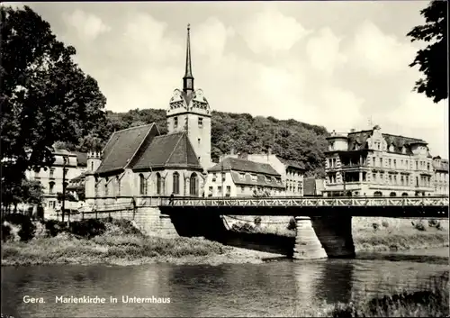 Ak Untermhaus Gera in Thüringen, Marienkirche, Brücke