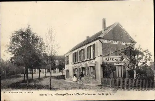 Ak Mareuil sur Ourcq Oise, Hotelrestaurant am Bahnhof