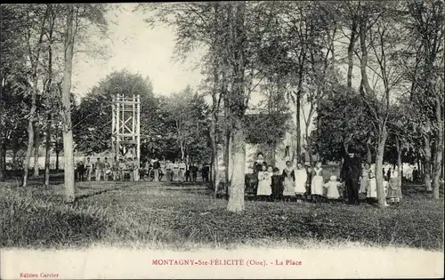 Ak Montagny Sainte Félicité Oise, Place