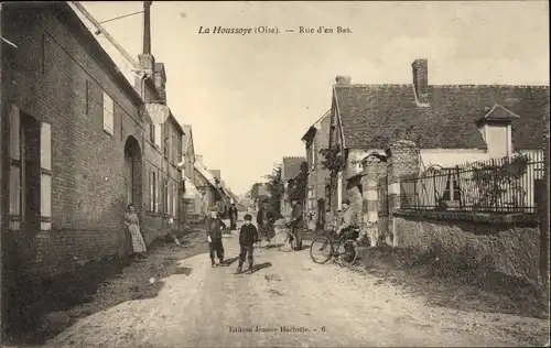 Ak La Houssoye-Oise, Rue d&#39;en Bas