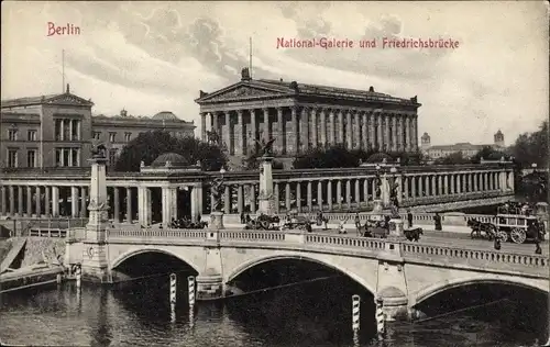 Ak Berlin Mitte, Nationalgalerie und Friedrichsbrücke