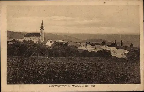 Ak Hofkirchen im Mühlkreis Oberösterreich, Gesamtansicht, Kirche