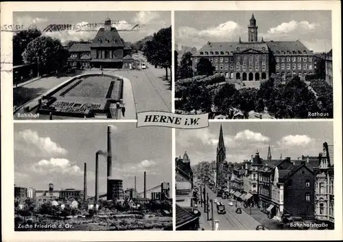 Ak Herne im Ruhrgebiet, Bahnhof, Zeche Friedrich der Große, Rathaus, Bahnhofstraße