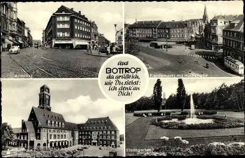 Ak Bottrop im Ruhrgebiet, Altmarkt, Pferdemarkt mit Hochstraße, Stadtgarten, Rathaus