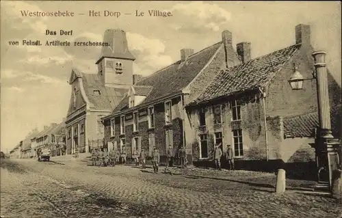 Ak Westrozebeke Westroosebeke Westflandern, Das Dorf von feindlicher Artillerie zerschossen